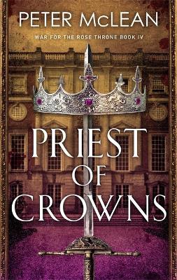 Priest of Crowns by Peter McLean