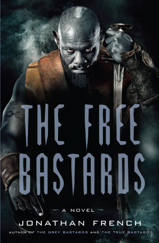 The Free Bastards by Jonathan French