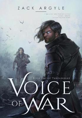 Voice of War by Zack Argyl